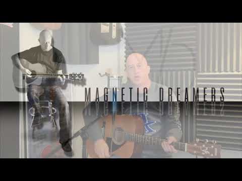 What A World (Original Song) Magnetic Dreamers