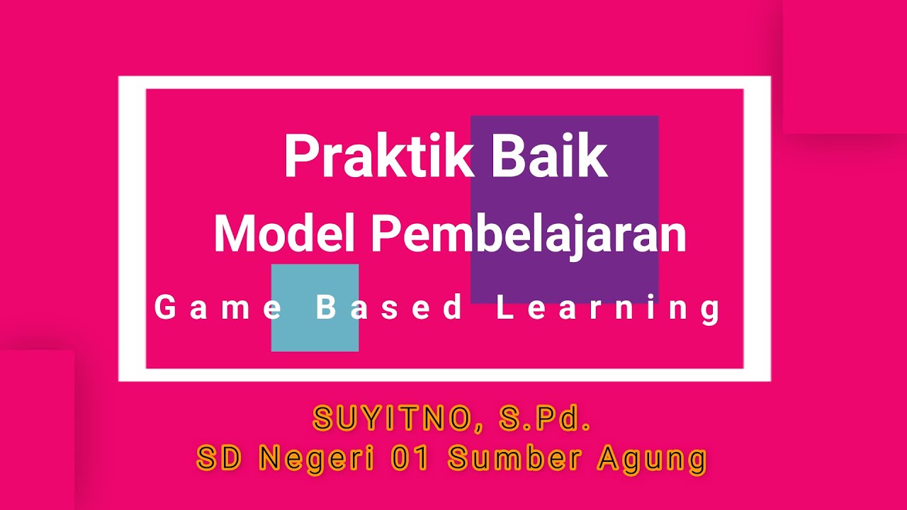 Praktik Baik Model Pembelajaran Game Based Learning - YouTube