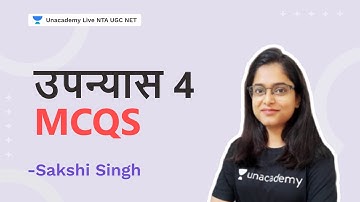 Novel 4 - MCQs | Sakshi Singh | NTA UGC NET | Unacademy Live