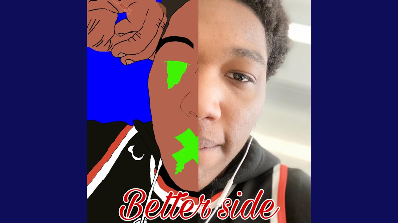 BETTER SIDE - YouTube