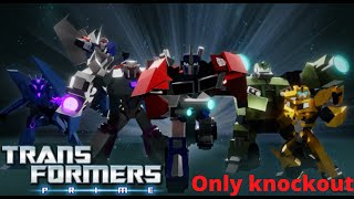 Tranformers prime. Roblox Gameplay. Only as knockout