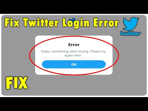 Fix Twitter Oops Something Went Wrong Please Try Again Later Error