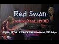 [Live] THE LAST ROCKSTARS  - Red Swan (feat. HYDE) _ 진격의 거인 Ost 한일자막 / 韓日字幕