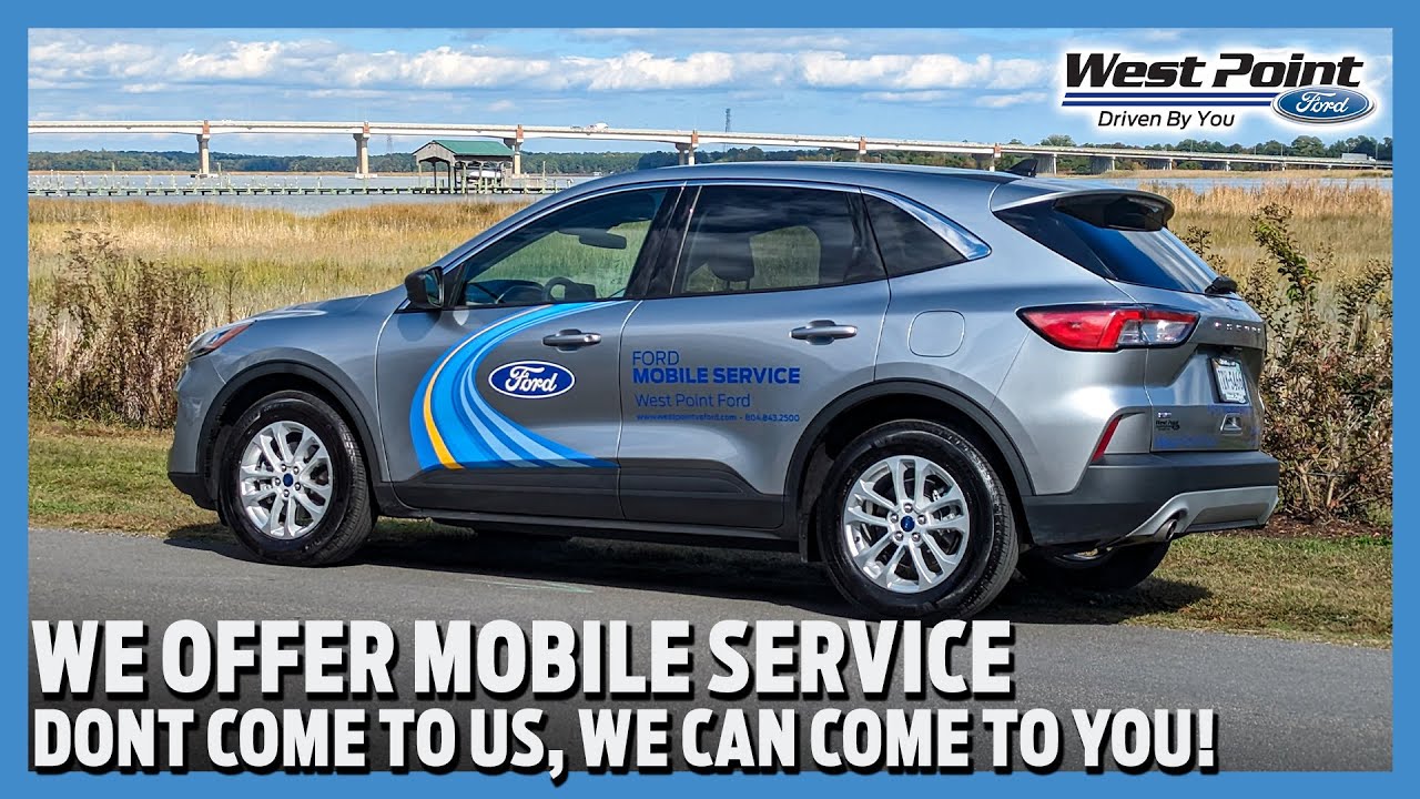 West Point Ford Mobile Service YouTube