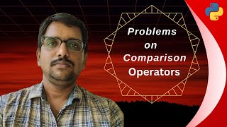 Comparison Operators Explained with  Practice Problems in Python
