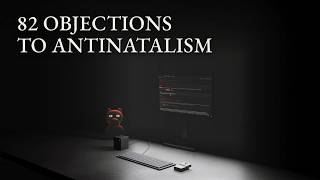 The Argument Library — 82 objections to antinatalism, and their rebuttals, graded