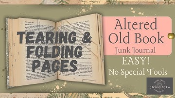 How To Make an Old Book into a Junk Journal | Easy Book Altering Tutorial for Beginners