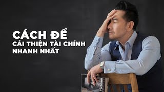 Cách Để Cải Thiện Tài Chính Nhanh Nhất Khanh Ngô