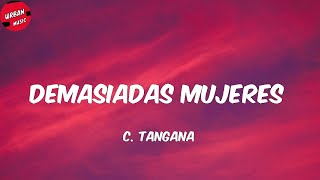 C. Tangana - Demasiadas Mujeres (Letra/Lyrics)