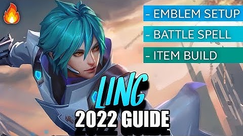 🔥 [New] Ling 2022 Best Build and Emblem Setup - Jungler Tips | Mobile Legends | Pyxel Gaming