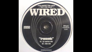 Wired - Transonic (Club Mix) (1999) - YouTube