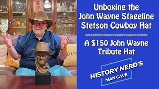 Unboxing The John Wayne Stageline Stetson Cowboy Hat - A $150 Tribute Hat To "The Duke" Profile