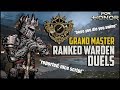 For Honor: Grand Master Warden Ranked Duels [Season 11]