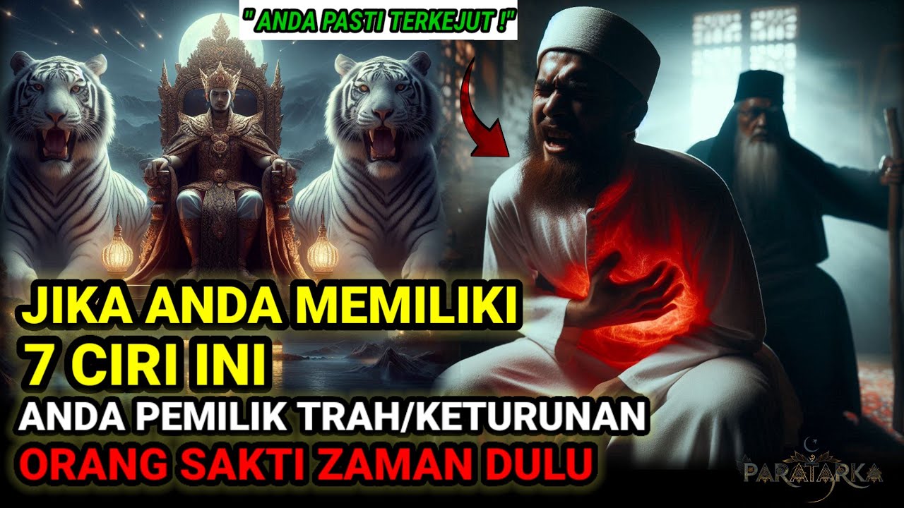 JARIMU SEPERTI INI❓ CIRI-CIRI ORANG YANG MEMILIKI TRAH ATAU KETURUNAN ORANG SAKTI ZAMAN DULU