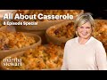 Casseroles and Gratins | 8-Recipe Special | Martha Stewart