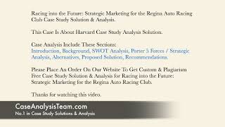 Racing into the Future Strategic Marketing for the Regina Auto Racing Club Case Study Solution