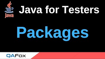 Java for Testers - Part 143 - Packages