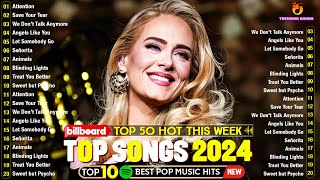 Billboard Top 100 Songs 2024🪔Adele, Bruno Mars, Maroon 5, Ed Sheeran, Dua Lipa🪔Trending Songs 2024