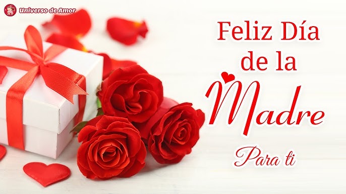 💝 FELIZ DIA DE LA MADRE 🌷 Un lindo mensaje para ti, en este día tan especial - YouTube
