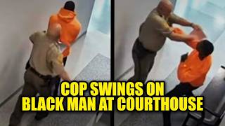 WATCH: Cop SNAPS, Suddenly Attacks Black Man Inside Courthouse