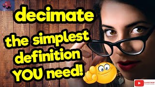 DECIMATE. The simplest definition YOU need!! #tellsvidetionary™