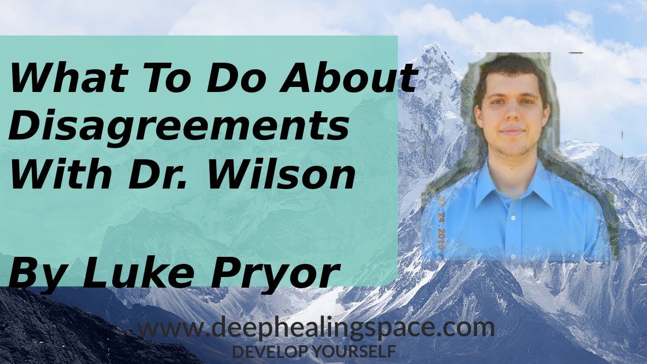 What To Do About Dr Wilson Disagreements