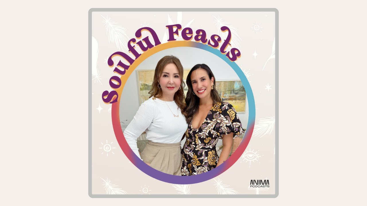 Soulful Feasts: Living your best life at any age with Small Laude | ANIMA Podcasts