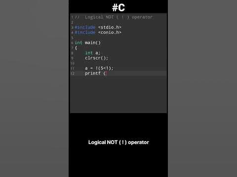 Logical NOT operator in c #viral #education #c #purpose #language - YouTube