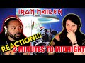Iron Maiden - 2 Minutes To Midnight Reaction!!