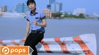 Ánh Trăng Đêm Buồn - Trường Sơn [Official]