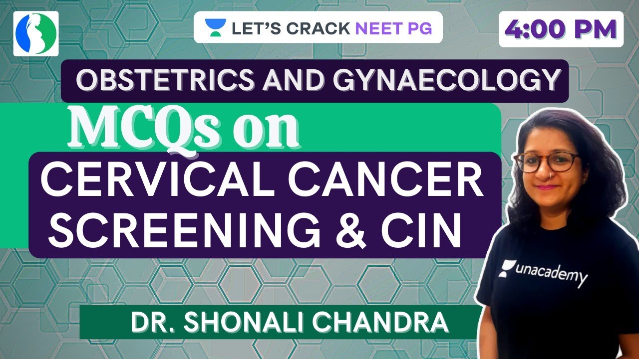 MCQs on cervical cancer screening & CIN | NEET PG 2021 | Dr. Shonali Chandra