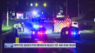 Deputies search for driver in deadly hit-and-run crash