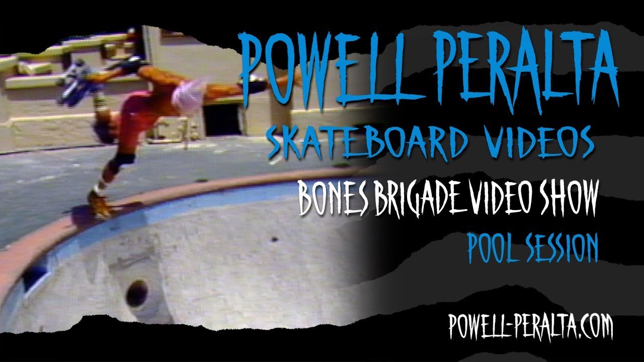 BONES BRIGADE VIDEO SHOW CH. 2  POOL SESSION