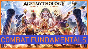 Age of Mythology: Retold - Combat Fundamentals