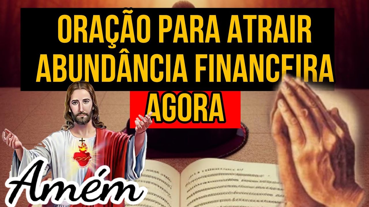 ORAÇÃO PARA ATRAIR DINHEIRO E PROSPERIDADE RAPIDO Lei Da Atração - YouTube