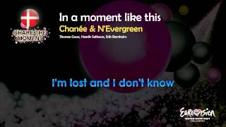 Video thumbnail of "Chanée & N'Evergreen - "In A Moment Like This" (Denmark) - [Instrumental version]"