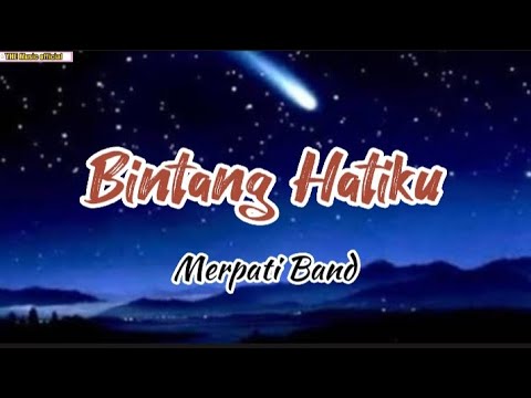 Bintang Hatiku -Merpati Band-//Lirik Lagu//
