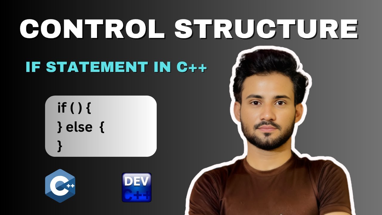 If Else Statement in C++ | Control Flow Explained with Real Life ...
