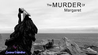 LUCIANA VALENTINA –The Murder of Margaret (Official Music Video)