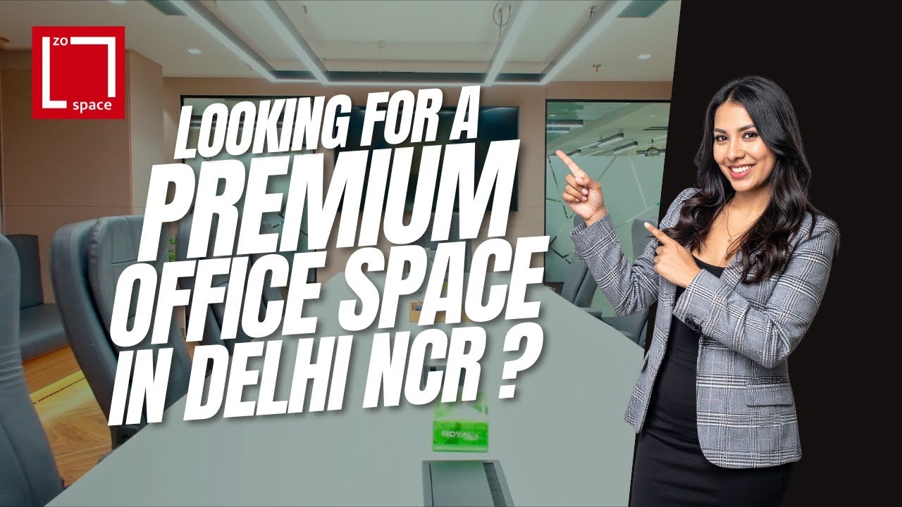 Premium Office Spaces in Delhi NCR | ZO Space