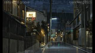 Download Lagu rainy night groove [lofi hip-hop/chillhop] (REUPLOAD) MP3