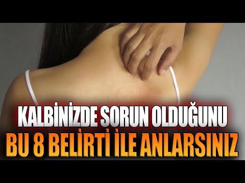 Kalbinizde Sorun Olduğunu, Bu 8 Belirti İle Anlarsınız!