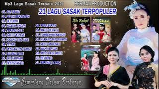 21 LAGU SASAK TERPOPULER 2021 @BERLIAN PRODUCTION DIGITAL