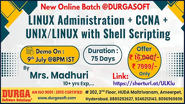 LINUX Administration + CCNA +  UNIX/LINUX with Shell Scripting Online Training @ DURGASOFT