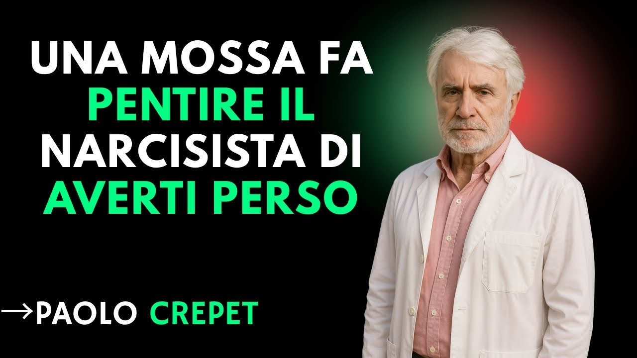 Una mossa fa pentire il narcisista di averti perso | ISPIRATO DA PAOLO CREPET |