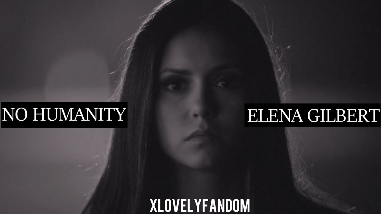 no humanity elena | gasoline