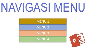 CARA MUDAH DAN CEPAT MEMBUAT NAVIGASI MENU PADA POWERPOINT | VIDEO TUTORIAL