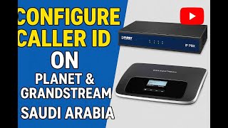 ✅ How to Fix & Configure Caller ID on Planet IPPBX & Grandstream UCM | STC Landline (Saudi Arabia)