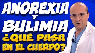 ANOREXIA Y BULIMIA - ¿Qué pasa en el cuerpo de quienes la padecen?