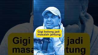 Gara-gara gigi bolong😱‼️ #kesehatan #drtirta #radityadika #gigi #jantung
